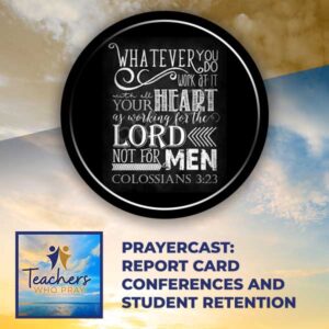 Teachers Who Pray | Student Retention