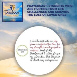 Teachers Who Pray | Strength From God